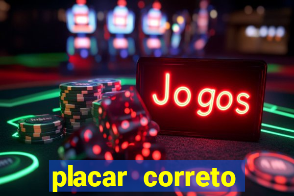 placar correto jogos de hoje